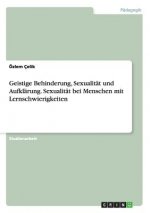 Geistige Behinderung, Sexualität und Aufklärung. Sexualität bei Menschen mit Lernschwierigkeiten