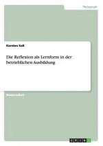 Reflexion als Lernform in der betrieblichen Ausbildung