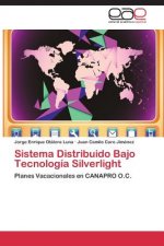 Sistema Distribuido Bajo Tecnologia Silverlight