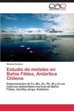 Estudio de metales en Bahia Fildes, Antartica Chilena