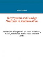 Party Systems and Cleavage Structures in Southern Africa