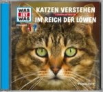 WAS IST WAS Hörspiel: Katzen verstehen / Im Reich der Löwen, 1 Audio-CD