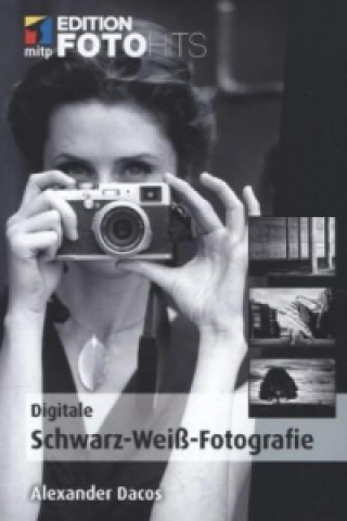 Digitale Schwarz-Weiß-Fotografie