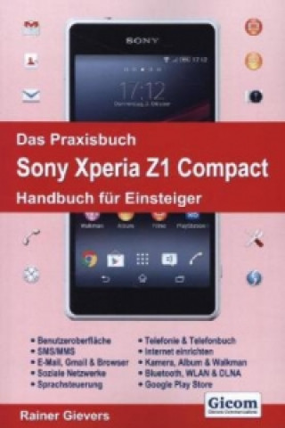Das Praxisbuch Sony Xperia Z1 Compact