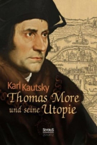 Thomas More und seine Utopie