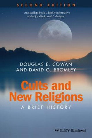 Cults and New Religions - A Brief History 2e