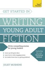 Get Started in Writing Young Adult Fiction