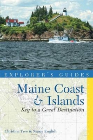 Explorer's Guide Maine Coast & Islands: Key to a Great Destination