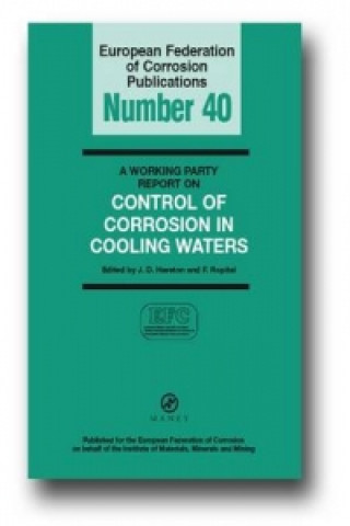 Working Party Report on Control of Corrosion in Cooling Waters (EFC 40)