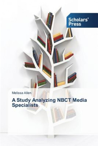 Study Analyzing NBCT Media Specialists