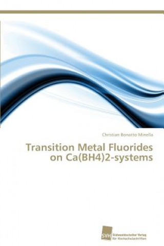Transition Metal Fluorides on Ca(BH4)2-systems