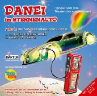 DANEI im Sternenauto - Der Süßigkeitentankstellenüberfall, 1 Audio-CD