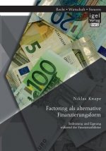 Factoring als alternative Finanzierungsform
