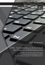 eCRM - Kundenbindung im Internet durch den Einsatz von Empfehlungssystemen