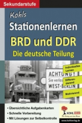 Kohls Stationenlernen BRD und DDR - Die deutsche Teilung