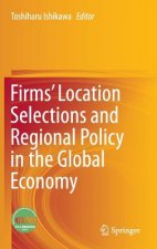 Firms' Location Selections and Regional Policy in the Global Economy