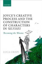 Joyce's Creative Process and the Construction of Characters in Ulysses