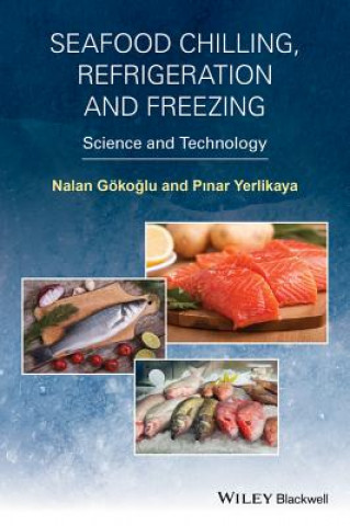 Seafood Chilling, Refrigeration and Freezing - Science and Technology
