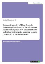 Antinemic activity of Plant Growth Promoting Rhizobacteria, Pseudomonas fluorescens against root knot nematode, Meloidogyne incognita infesting tomato