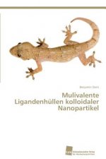 Mulivalente Ligandenhullen kolloidaler Nanopartikel