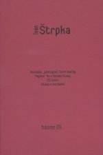 Ivan Štrpka - Básne III.