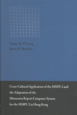 Cross-Cultural Application of the MMPI-2 and the Adaptation of the Minnesota Report Computer System in Hong Kong