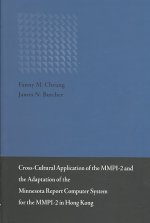 Cross-Cultural Application of the MMPI-2 and the Adaptation of the Minnesota Report Computer System in Hong Kong