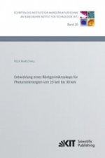 Entwicklung eines Roentgenmikroskops fur Photonenenergien von 15 keV bis 30 keV