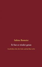 Er hat es wieder getan