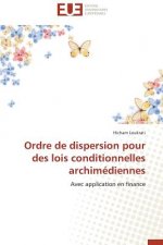 Ordre de Dispersion Pour Des Lois Conditionnelles Archim diennes