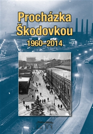 PROCHÁZKA ŠKODOVKOU 1960 - 2014