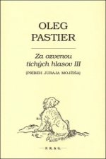 Za ozvenou tichých hlasov III