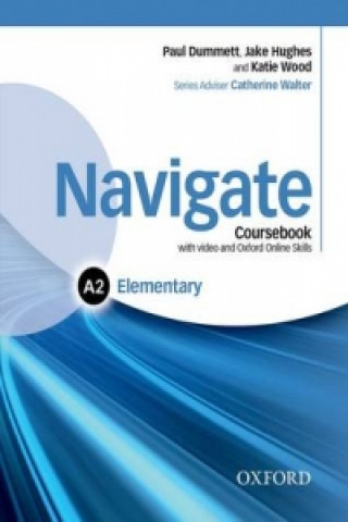 Navigate: Elementary A2: Coursebook with DVD and Online Skills