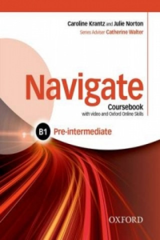Navigate: Pre-intermediate B1: Coursebook