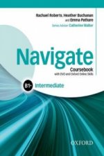 Navigate: Intermediate B1+: Coursebook, e-Book, and Online Practice for Skills, Language and Work