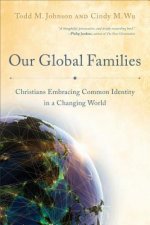Our Global Families - Christians Embracing Common Identity in a Changing World