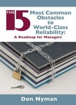 15 Most Common Obstacles to World-class Reliability