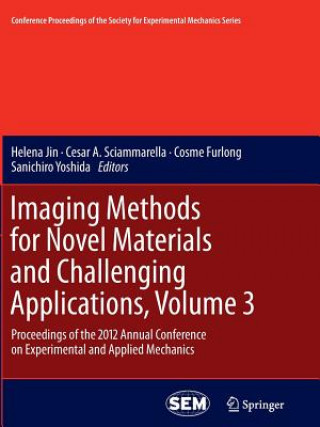 Imaging Methods for Novel Materials and Challenging Applications, Volume 3