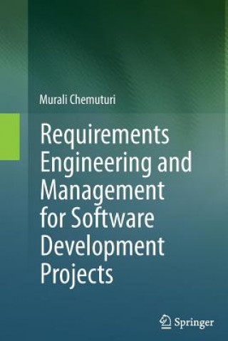 Requirements Engineering and Management for Software Development Projects