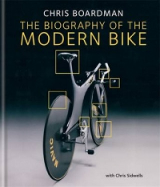 Chris Boardman: the Biography of the Modern Bike