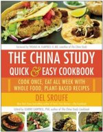 China Study Quick & Easy Cookbook