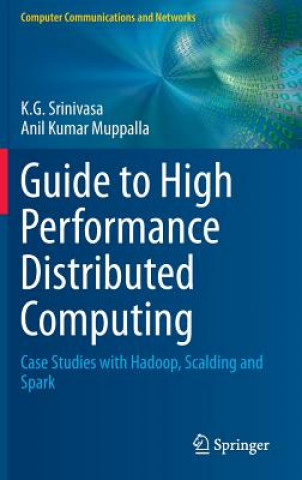 Guide to High Performance Distributed Computing