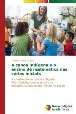 canoa indigena e o ensino de matematica nas series iniciais