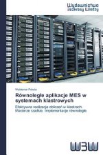 Rownolegle aplikacje MES w systemach klastrowych