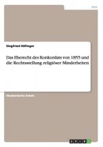 Eherecht des Konkordats von 1855 und die Rechtsstellung religioeser Minderheiten