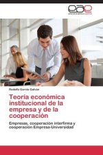 Teoria economica institucional de la empresa y de la cooperacion