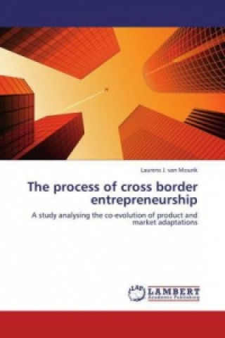 The process of cross border entrepreneurship