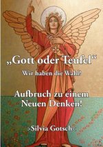 Gott oder Teufel