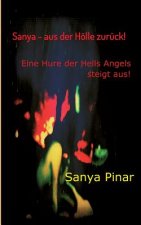 Sanya - aus der Hoelle zuruck