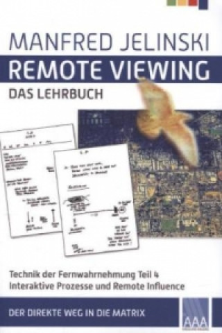 Remote Viewing - das Lehrbuch. Tl.4